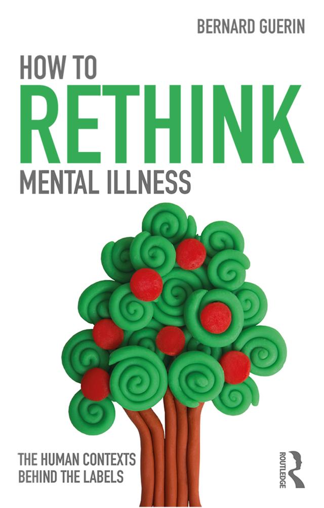 How to Rethink Mental Illness by Bernard Guerin