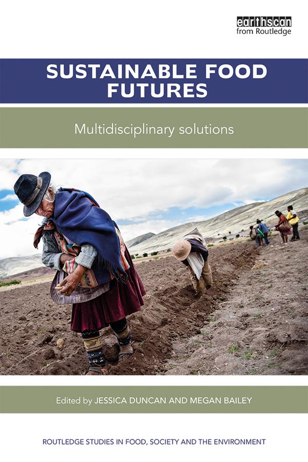 Sustainable Food Futures by Jessica Duncan, Megan Bailey