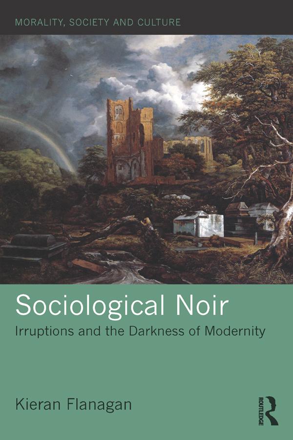 Sociological Noir by Kieran Flanagan