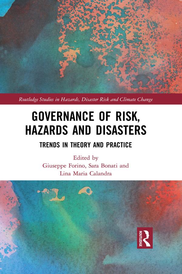 Governance of Risk, Hazards and Disasters by Giuseppe Forino, Lina Maria Calandra, Sara Bonati