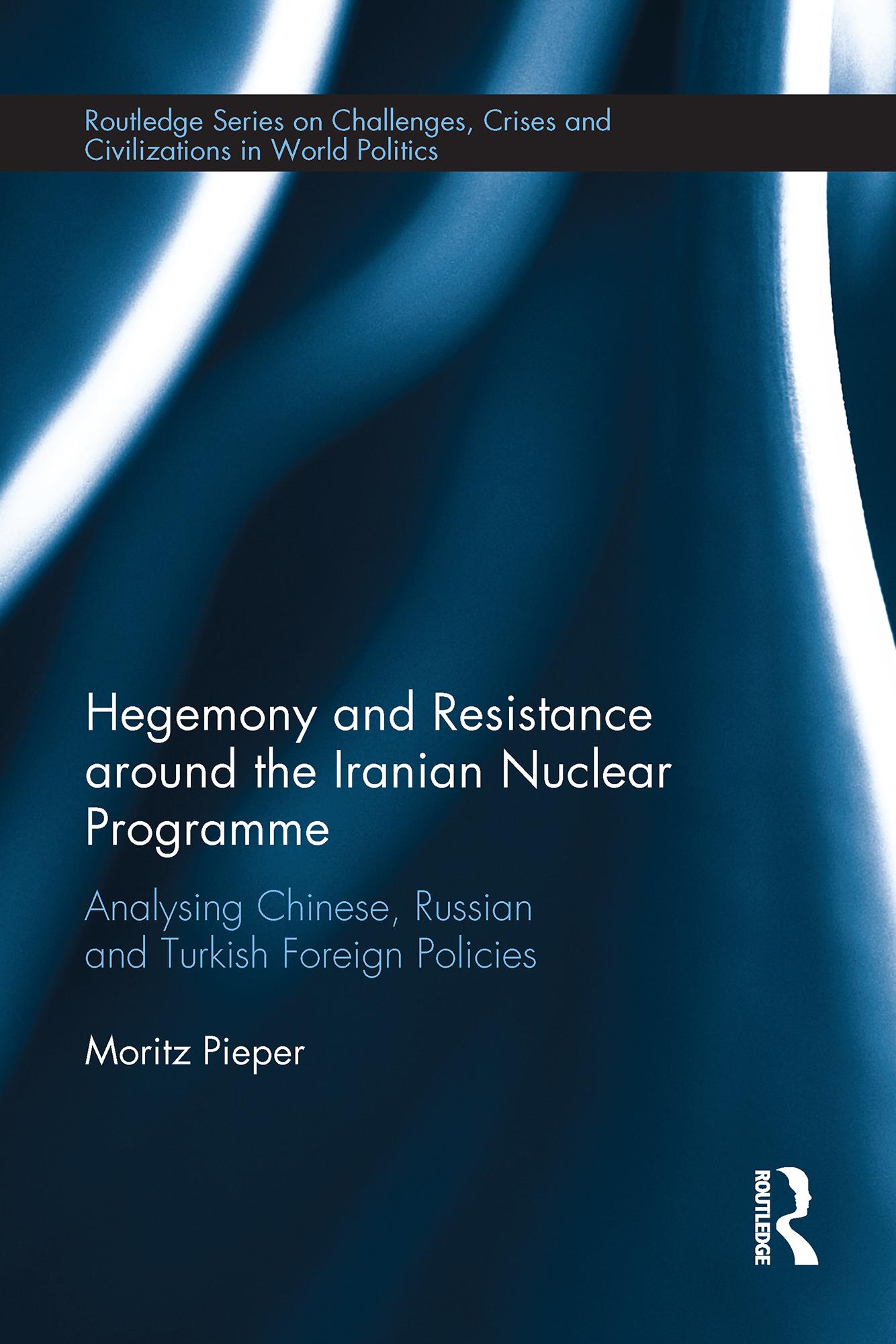 Hegemony and Resistance around the Iranian Nuclear Programme