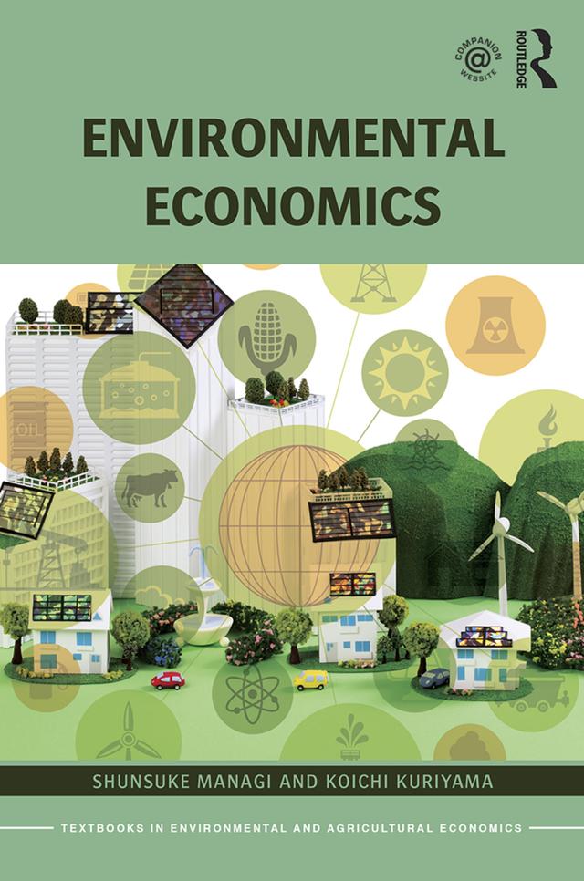 Environmental Economics by Koichi Kuriyama, Shunsuke Managi