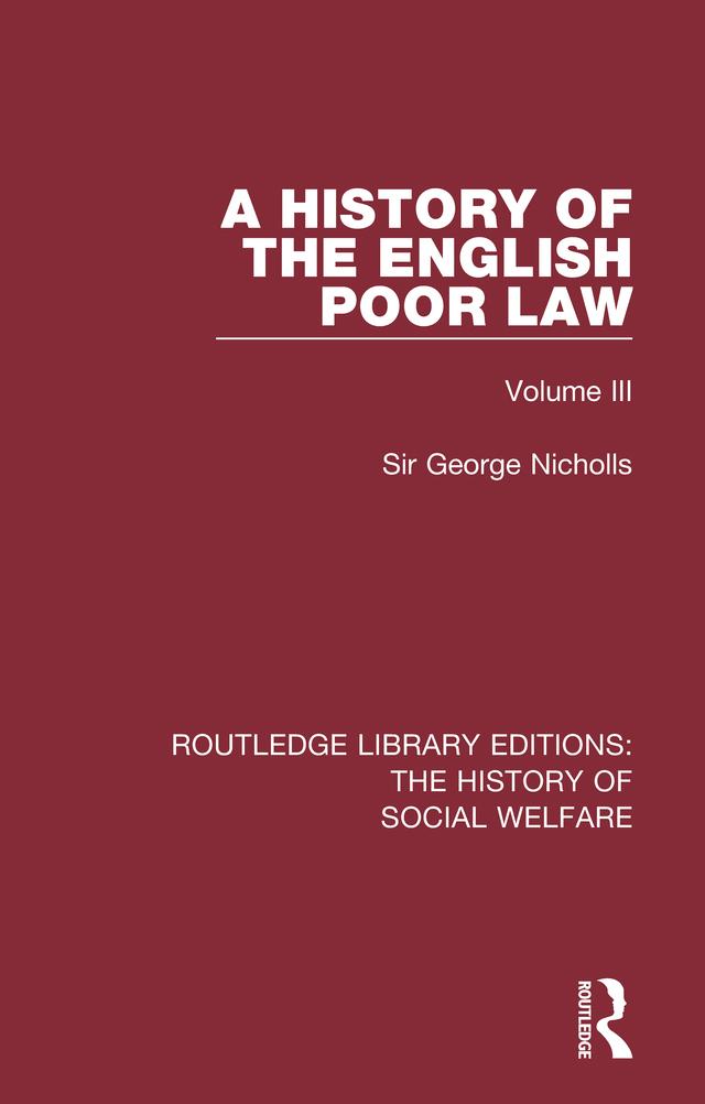 A History of the English Poor Law by Sir George Nicholls