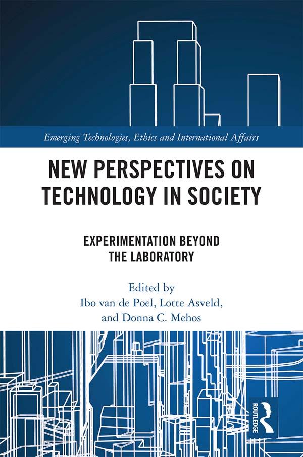 New Perspectives on Technology in Society by Donna Mehos, Ibo van de Poel, Lotte Asveld