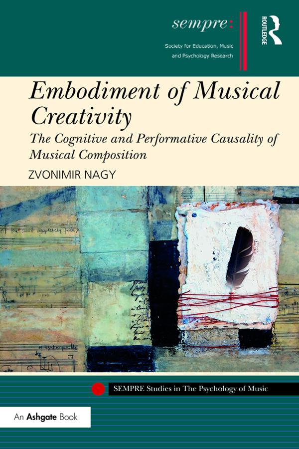 Embodiment of Musical Creativity by Zvonimir Nagy