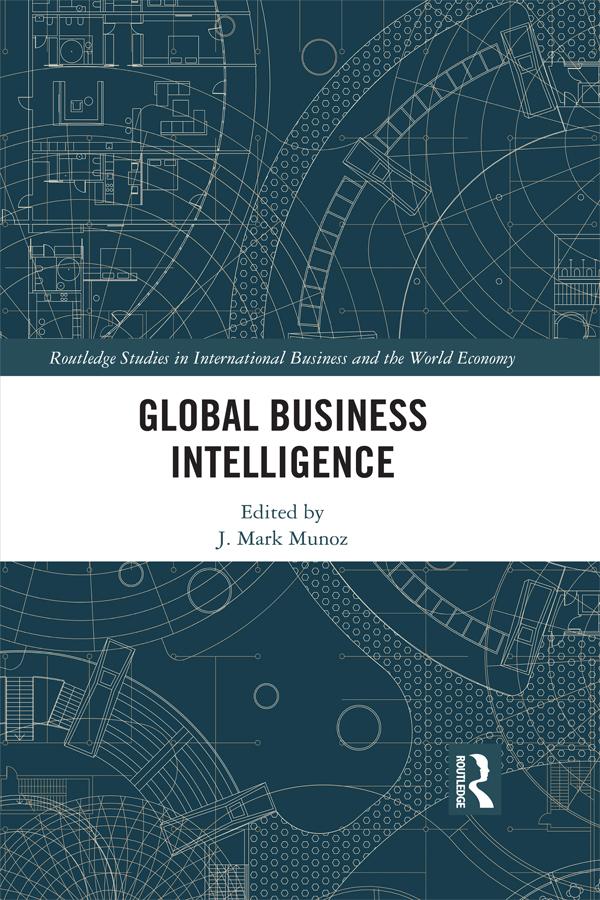 Global Business Intelligence by J Mark Munoz