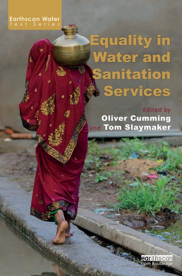 Equality in Water and Sanitation Services by Oliver Cumming, Tom Slaymaker