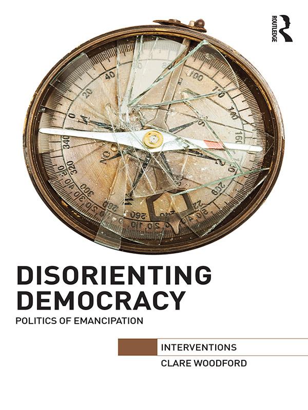Disorienting Democracy by Clare Woodford