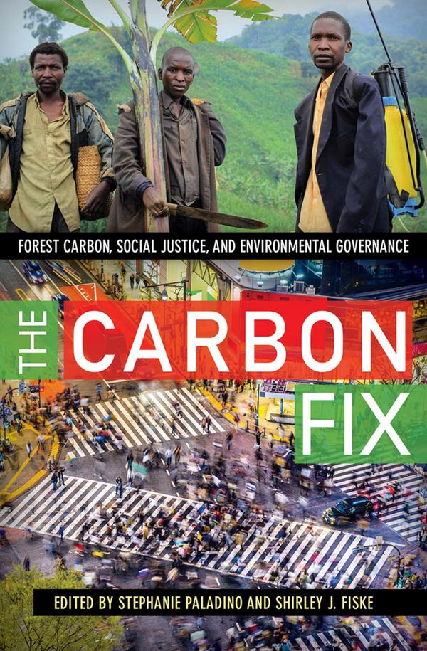 The Carbon Fix by Shirley J Fiske, Stephanie Paladino