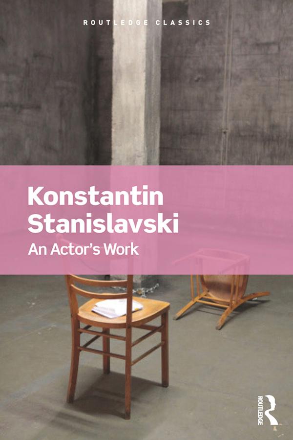 An Actor's Work by Konstantin Stanislavski
