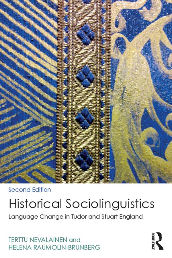 Historical Sociolinguistics by Helena Raumolin-Brunberg, Terttu Nevalainen