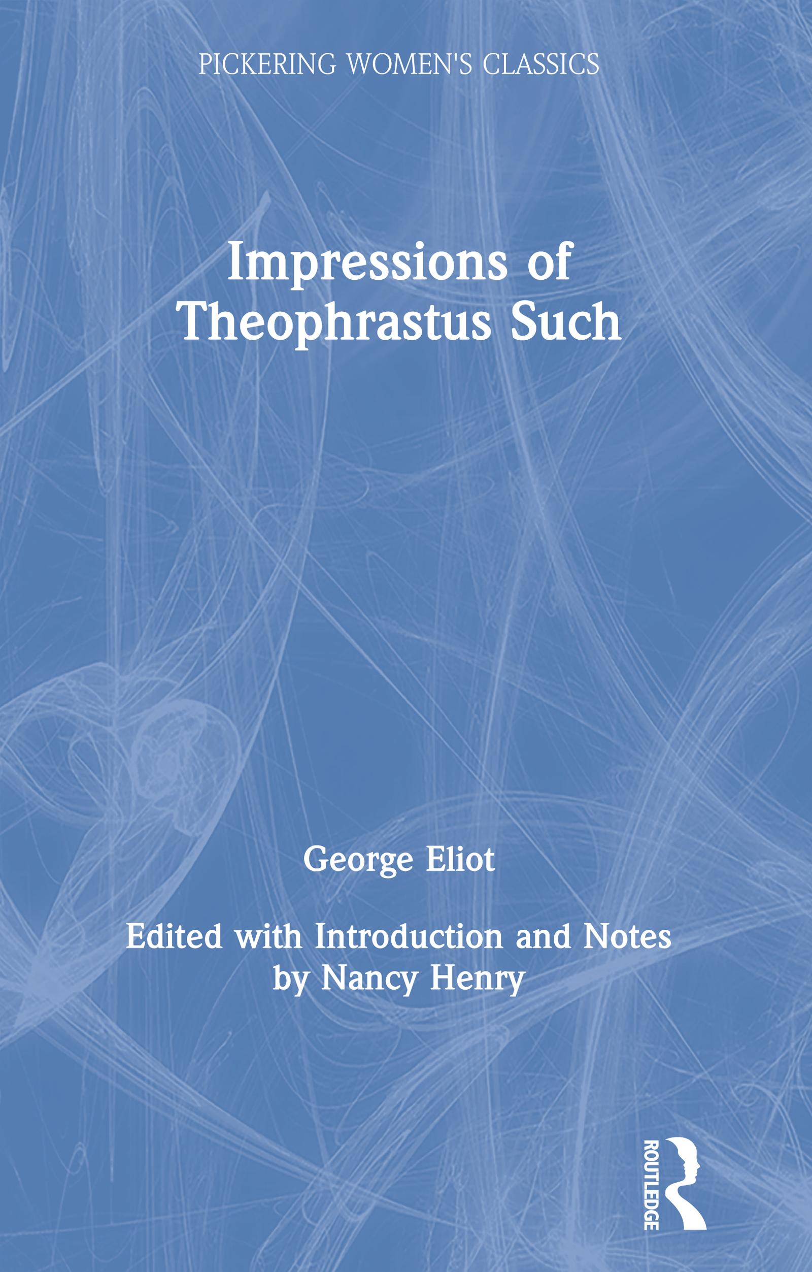 Impressions of Theophrastus Such