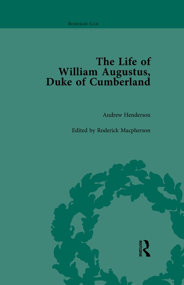 The Life of William Augustus, Duke of Cumberland by Roderick Macpherson