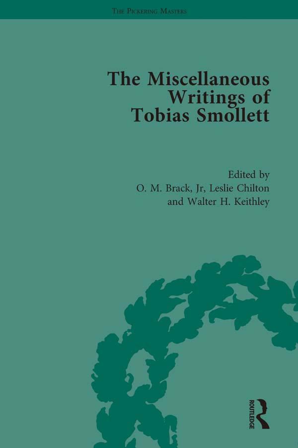 The Miscellaneous Writings of Tobias Smollett by Leslie Chilton, O M Brack, Walter H. Keithley