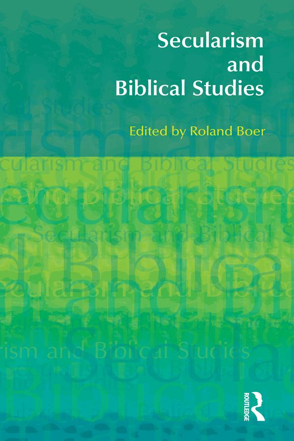 Secularism and Biblical Studies by Roland Boer
