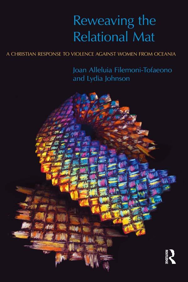 Reweaving the Relational Mat by Joan Filemoni-Tofaeono, Lydia Johnson