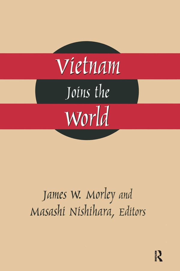 Vietnam Joins the World by James Morley, Masashi Nishihara
