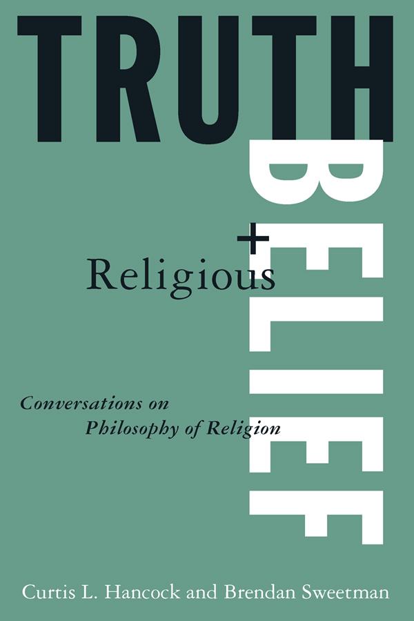 Truth and Religious Belief by Brendan Sweetman, Curtis L. Hancock, Randolph Feezell