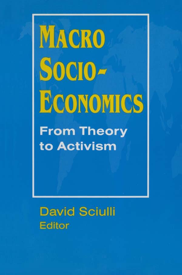 Macro Socio-economics: From Theory to Activism