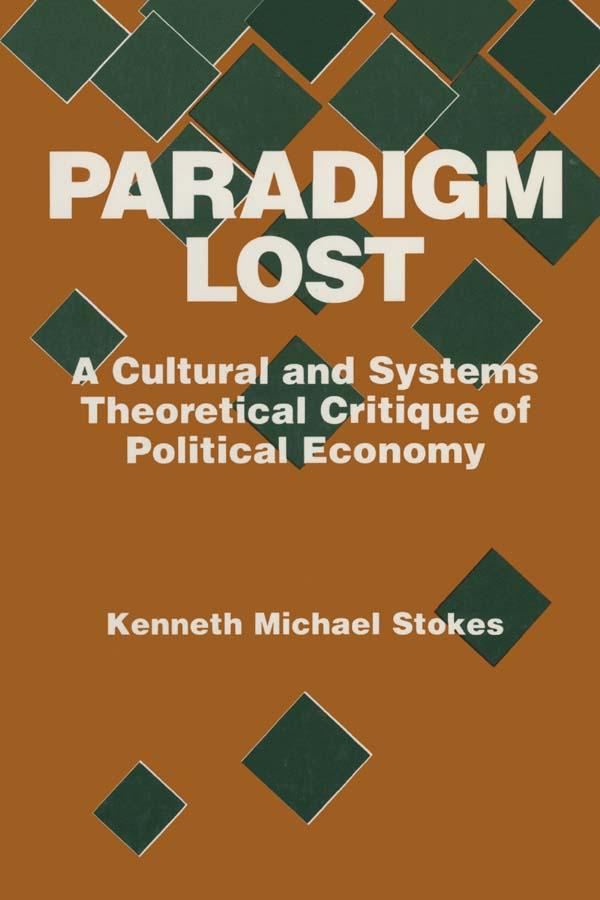 Paradigm Lost by Kenneth M. Stokes