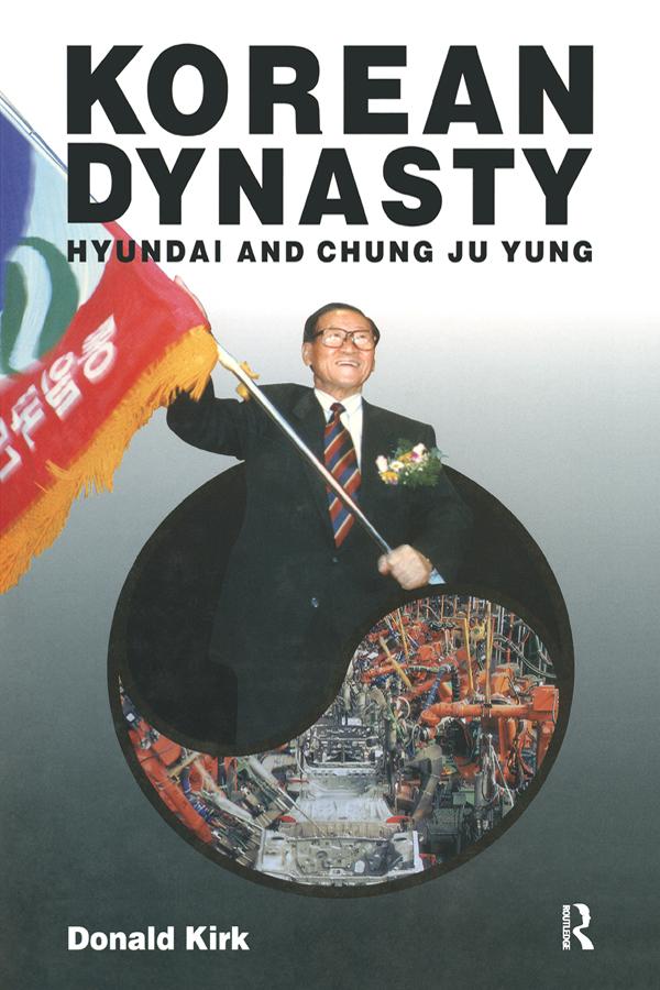 Korean Dynasty by Donald Kirk