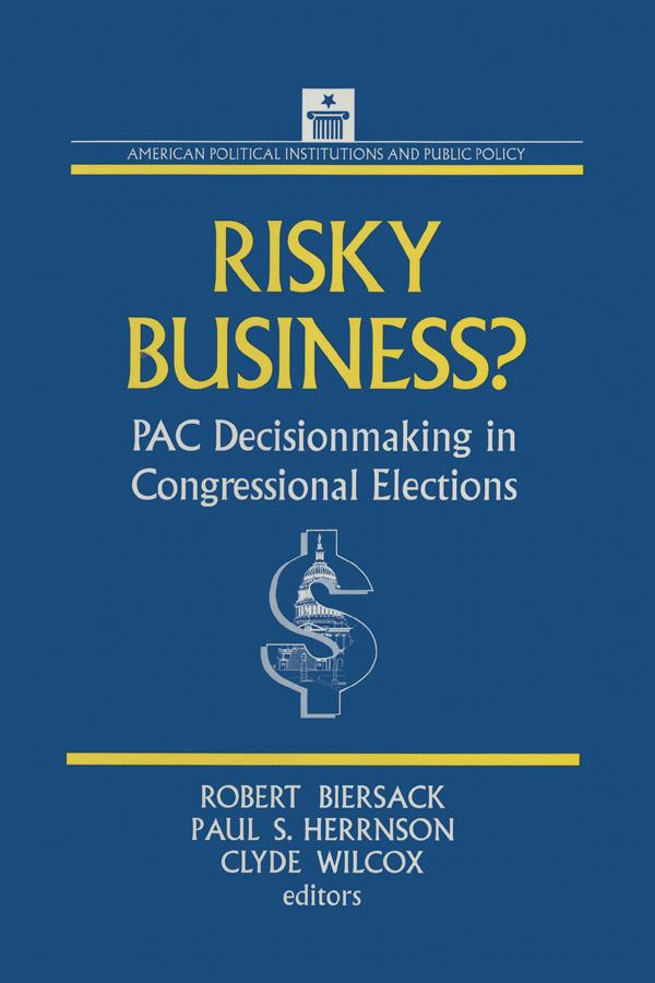 Risky Business by Clyde Wilcox, Paul S. Herrnson, Robert Biersack