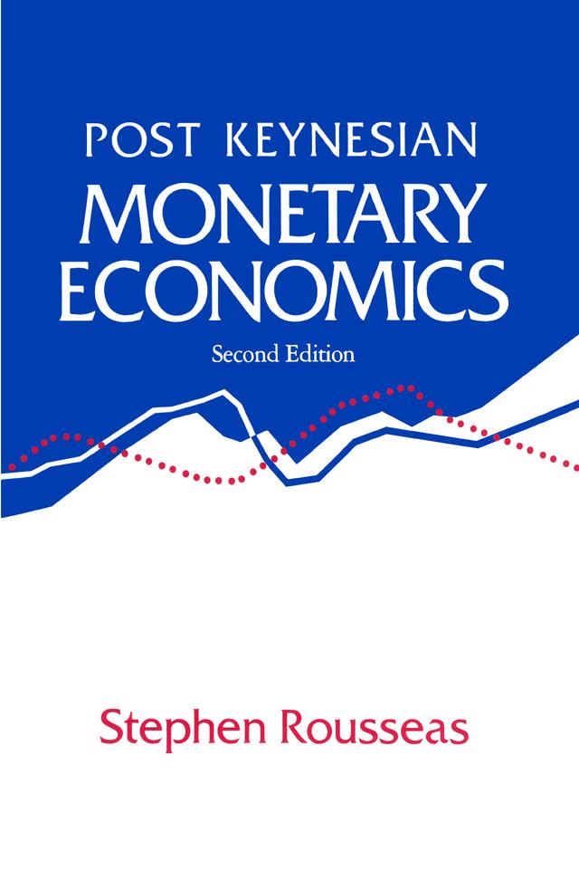 Post Keynesian Monetary Economics by Rousseas