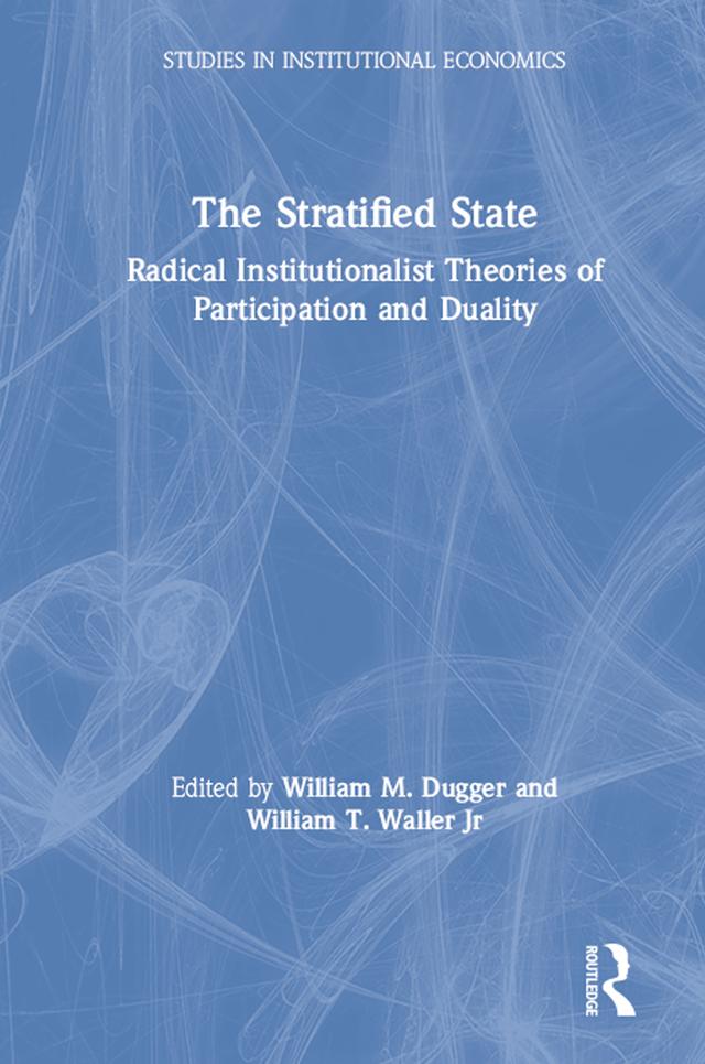 The Stratified State by William M. Dugger, William T. Waller Jr