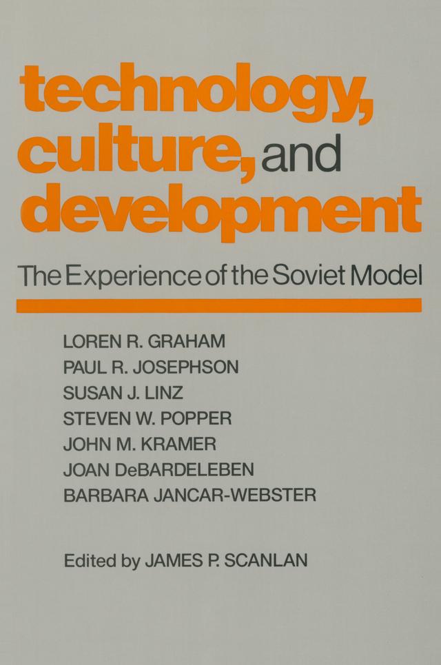 Technology, Culture and Development by James P. Scanlan
