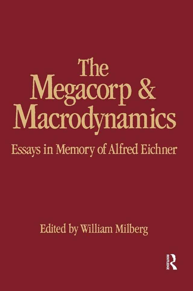 The Megacorp and Macrodynamics by William Milberg