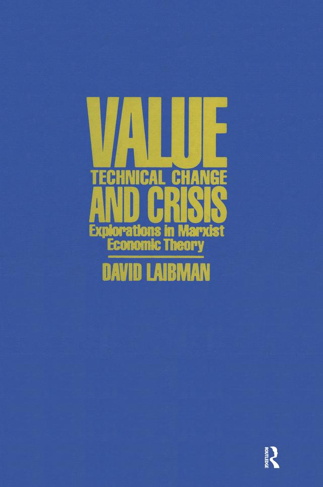 Value, Technical Change and Crisis by David Laibman