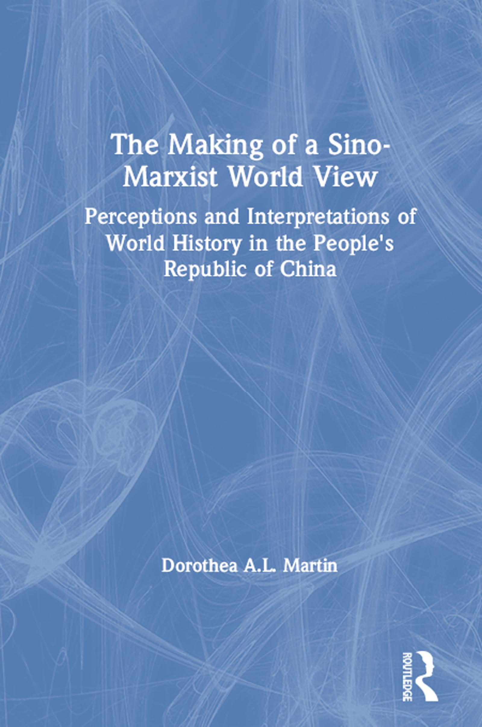 The Making of a Sino-Marxist World View