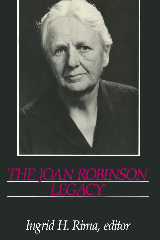 The Joan Robinson Legacy by Ingrid H. Rima