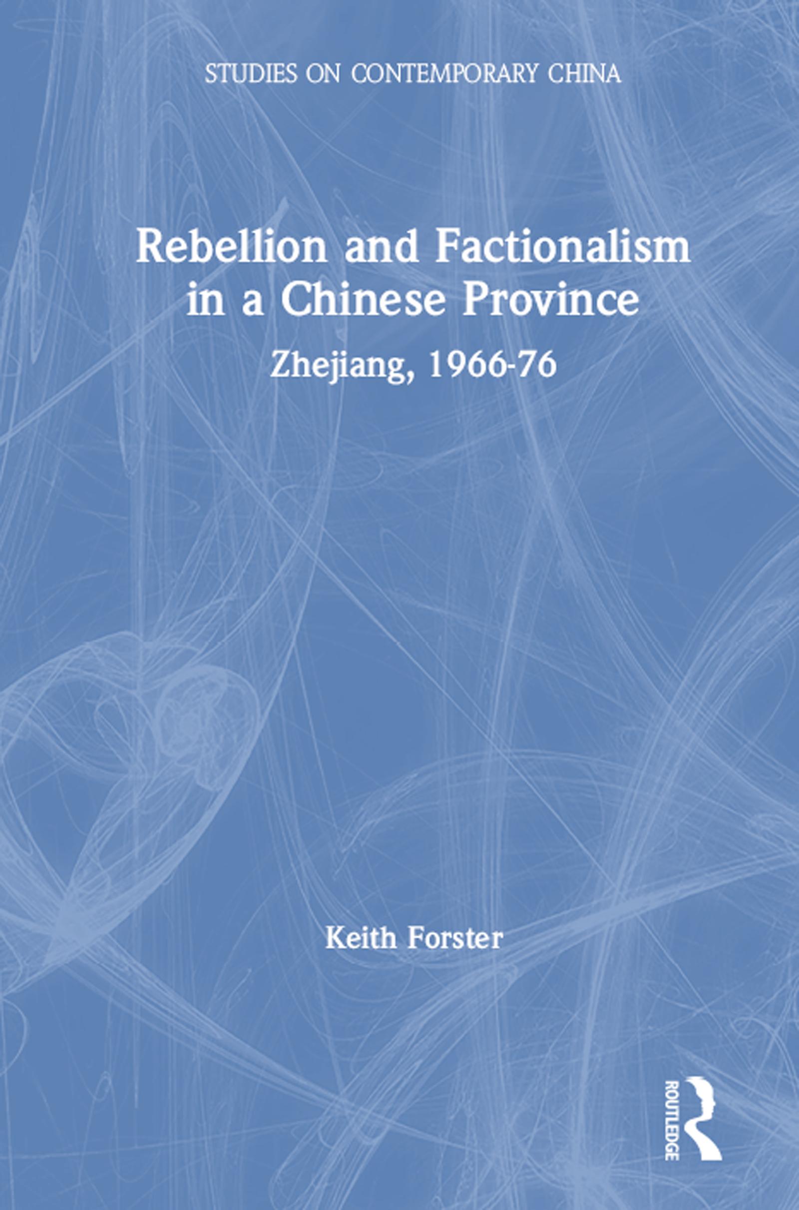 Rebellion and Factionalism in a Chinese Province