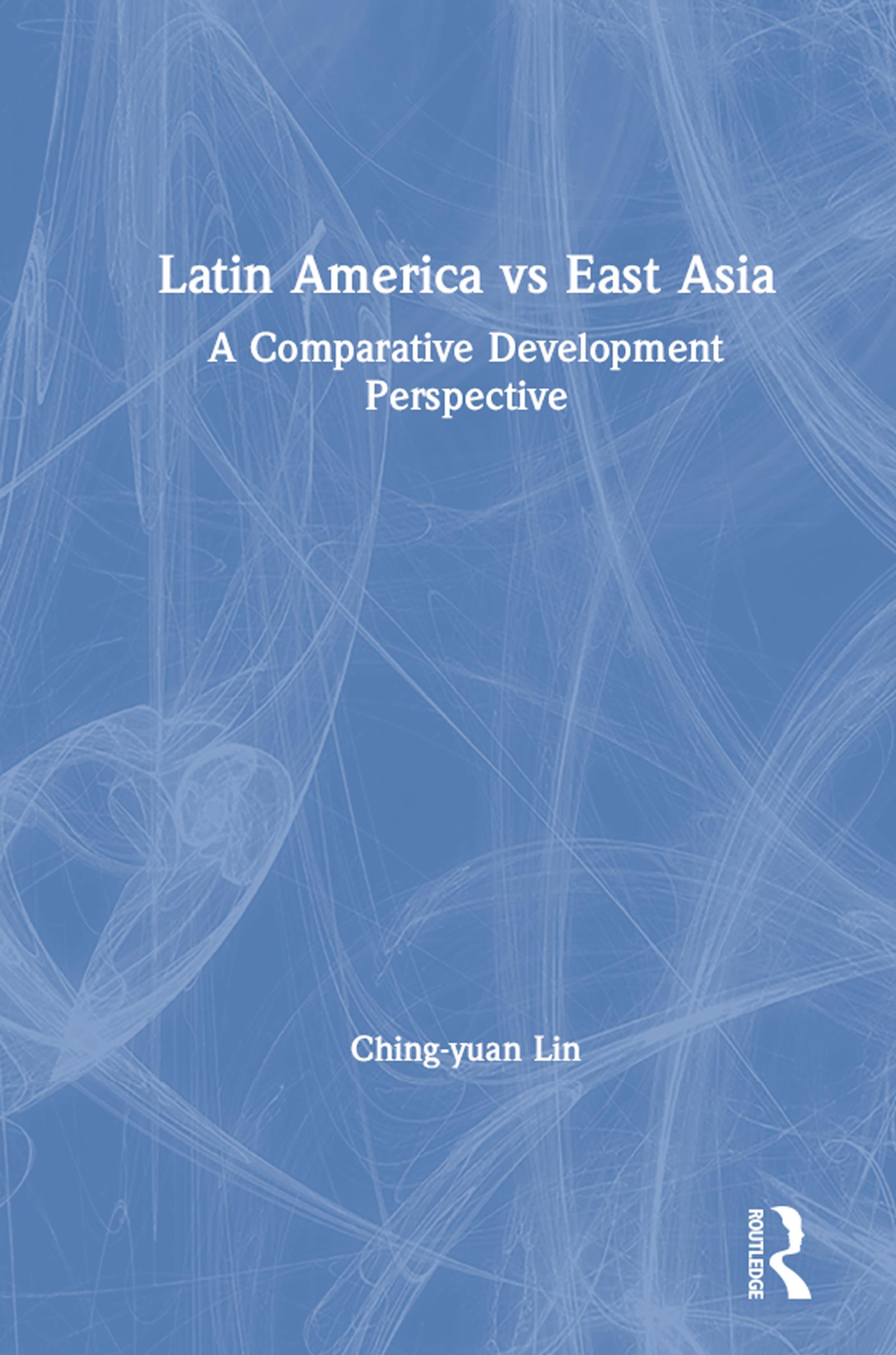 Latin America vs East Asia: A Comparative Development Perspective