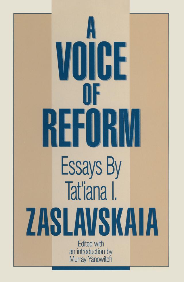 A Voice of Reform by A. Schultz, Murray Yanowitch, Tatiana I. Zaslavskaia