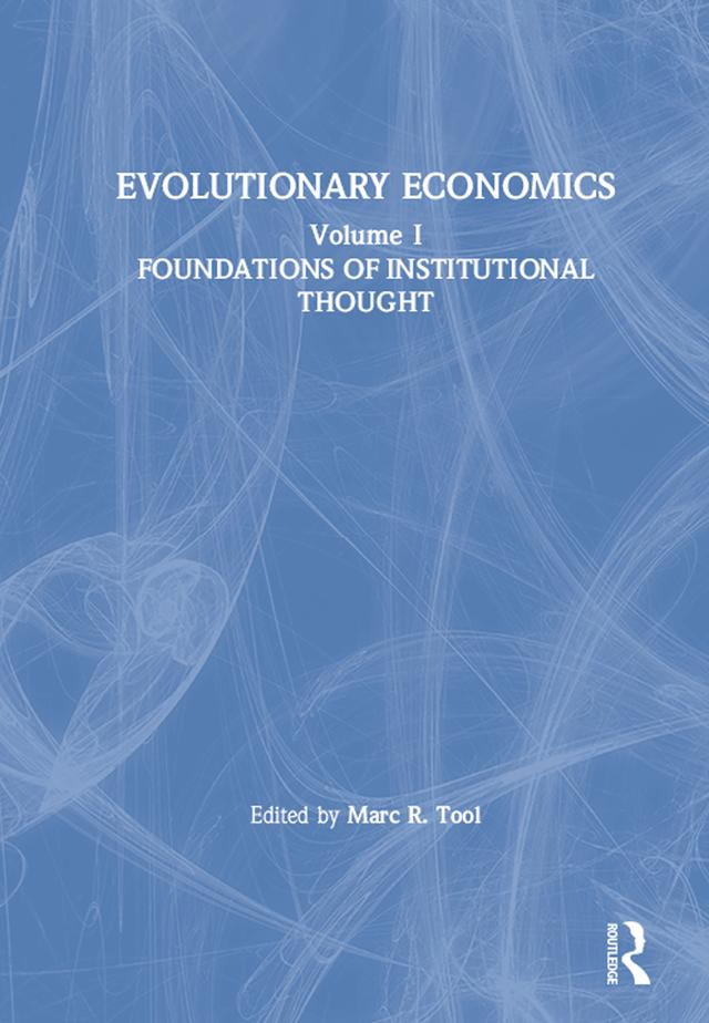 Evolutionary Economics: v. 1 by Marc R. Tool