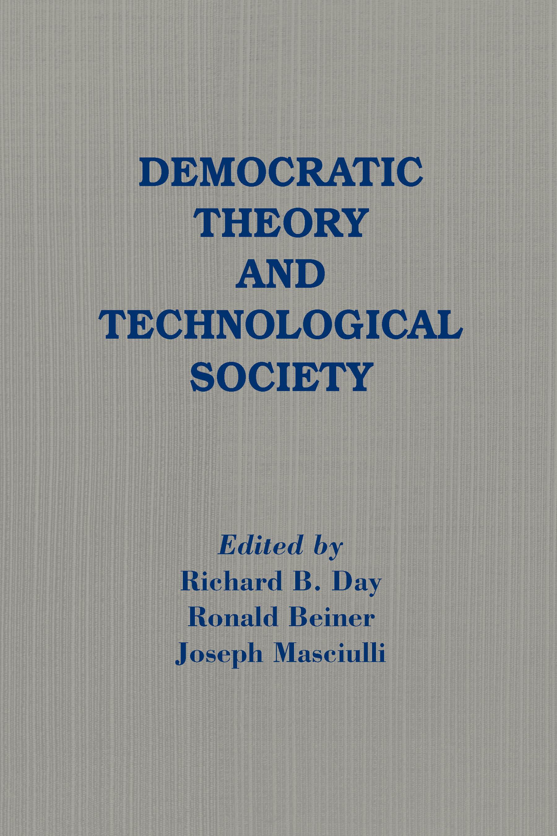 Democratic Theory and Technological Society