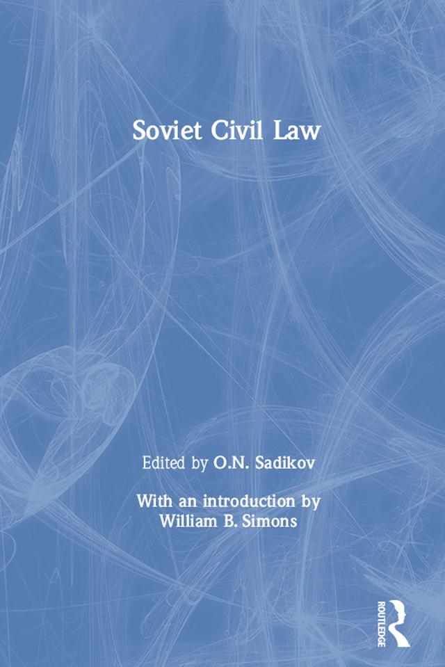 Soviet Civil Law by O.N. Sadikov