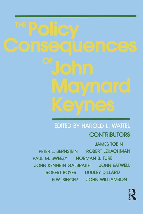 The Policy Consequences of John Maynard Keynes by Harold L. Wattel, Wattel