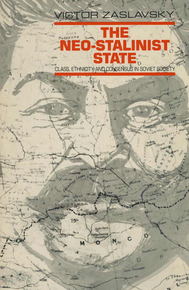 The Neo-Stalinist State by Victor Zaslavsky
