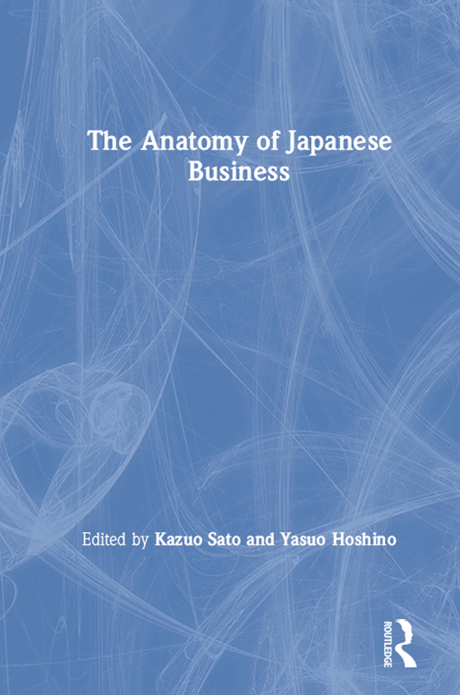 Anatomy of Japanese Business