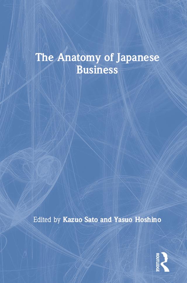 Anatomy of Japanese Business by Kasuo Sato