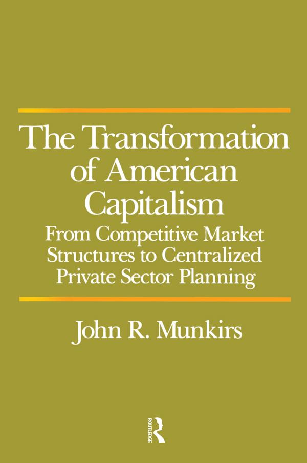 Transformation of American Capitalism by John R. Munkirs