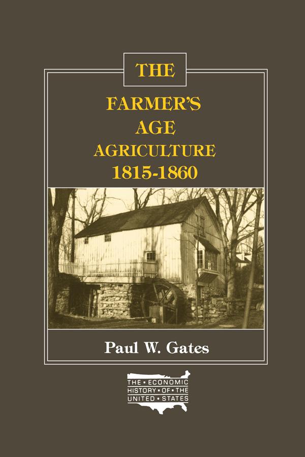 The Farmer's Age by Paul W. Gates