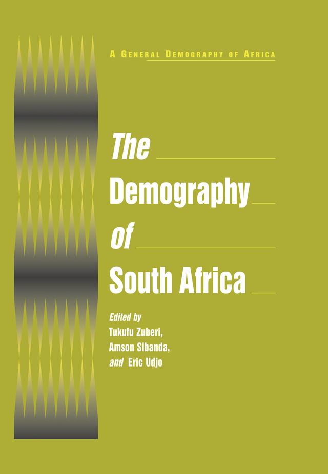 The Demography of South Africa by Amson Sibanda, Eric O. Udjo, Tukufu Zuberi