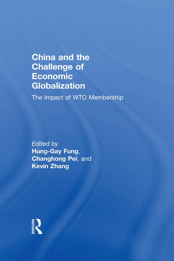 China and the Challenge of Economic Globalization by Hung-Gay Fung, Kevin Zhang, Pei Changhong