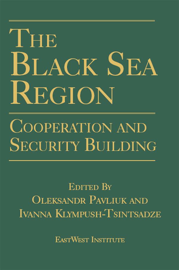 The Black Sea Region by Ivanna Klympush-Tsintsadze, Oleksandr Pavliuk