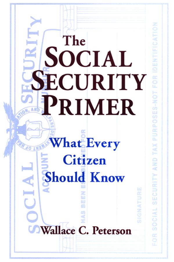 The Social Security Primer by Paul E Peterson