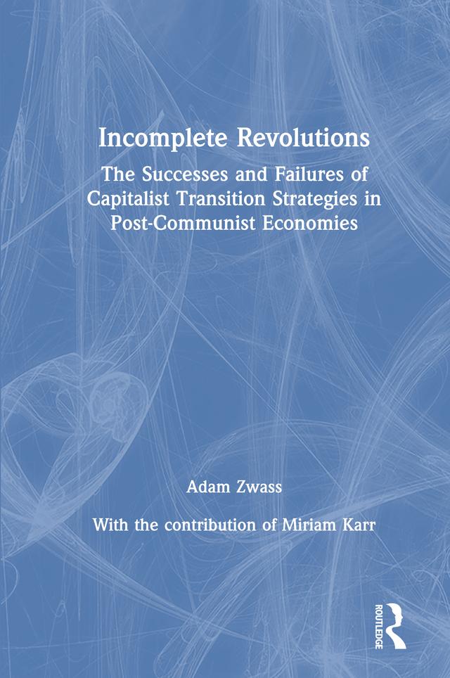 Incomplete Revolutions by Adam Zwass